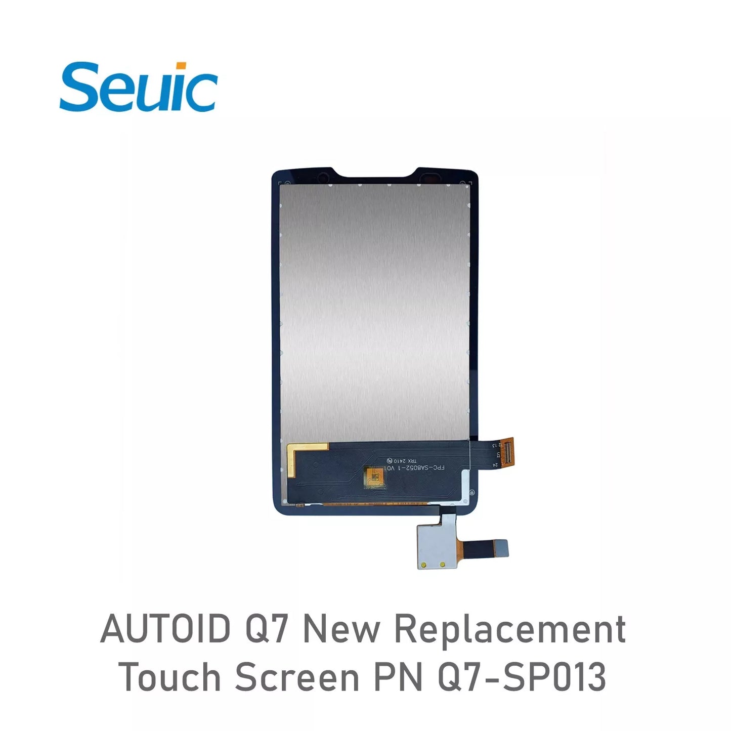 Original Seuic AUTOID Q7 New Replacement Touch Screen PN Q7-SP013 with Digitizer